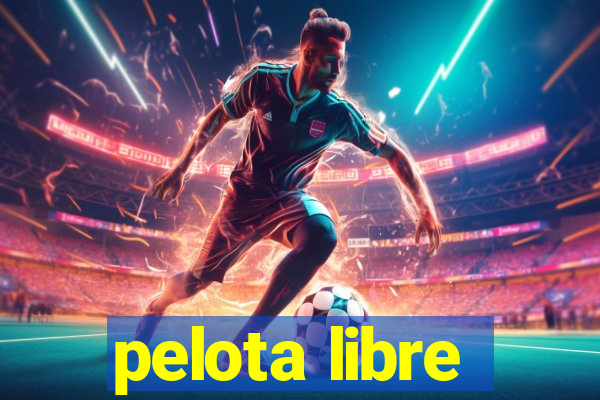 pelota libre